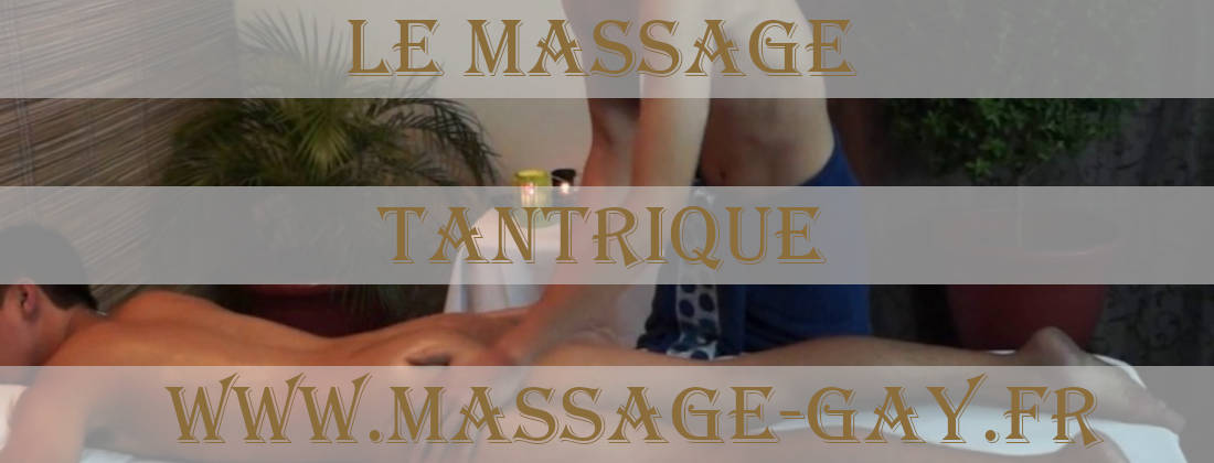 Massage tantrique gay à Lyon