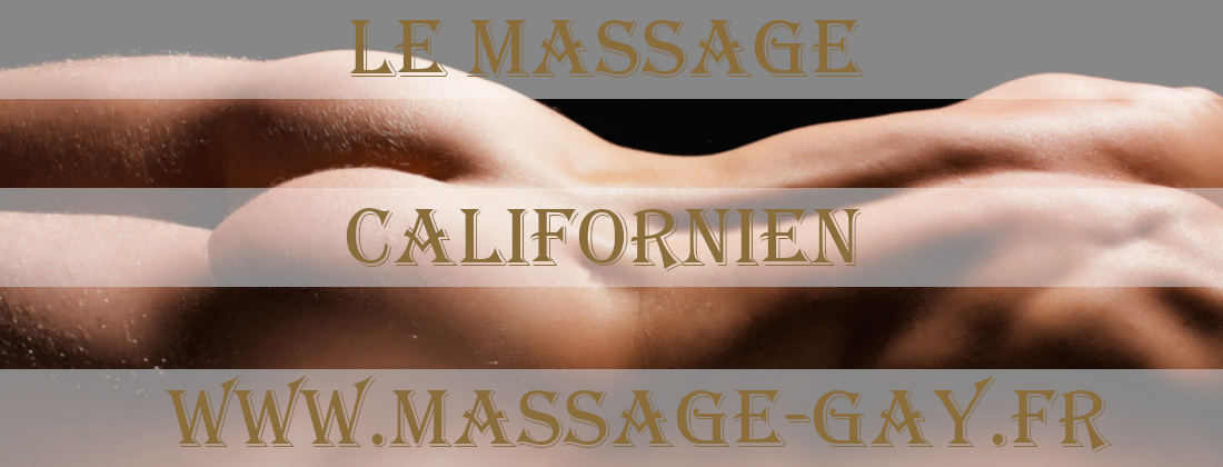 Le massage californien gay lyon